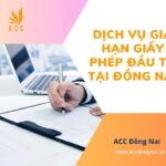 Dịch vụ gia hạn giấy phép đầu tư tại Đồng Nai