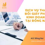 Dịch vụ thay đổi giấy phép kinh doanh tại Đồng Nai