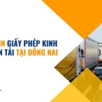 Dịch vụ xin giấy phép kinh doanh vận tải tại Đồng Nai