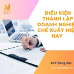 Điều kiện thành lập doanh nghiệp chế xuất hiện nay