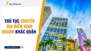 Thủ tục chuyển địa điểm kinh doanh khác quận