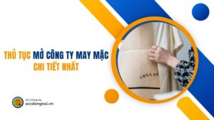 Thủ tục mở công ty may mặc chi tiết nhất