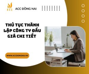 Thủ tục thành lập công ty đấu giá chi tiết