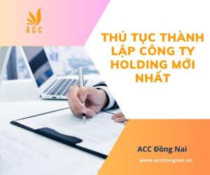 Thủ tục thành lập công ty holding mới nhất