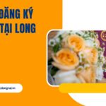 Dịch vụ đăng ký kết hôn tại Long Thành