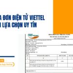 Dịch vụ hóa đơn điện tử Viettel Long Thành lựa chọn uy tín