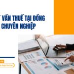 Dịch vụ tư vấn thuế tại Đồng Nai uy tín, chuyên nghiệp