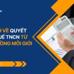 Quy định về quyết toán thuế TNCN từ tiền hoa hồng môi giới