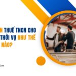 Quyết toán thuế TNCN cho lao động thời vụ như thế nào?