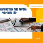 Quyết toán thuế TNDN theo phương pháp trực tiếp