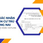 Dịch vụ xác nhận thông tin cư trú tại Đồng Nai