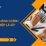 Kế toán hành chính sự nghiệp là gì