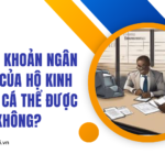 Mở tài khoản ngân hàng của hộ kinh doanh cá thể được không