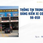 Thông tin trung tâm đăng kiểm xe cơ giới 98-05d