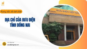 Địa chỉ của bưu điện tỉnh Đồng Nai