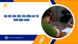 Địa chủ làm việc của Công An thị trấn Định Quán