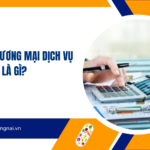 Kế toán thương mại dịch vụ là gì