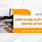 Không tra được mã số thuế cá nhân phải làm sao