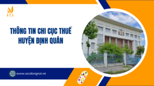 Thông tin Chi cục Thuế Huyện Định Quán