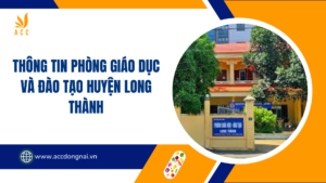 Thông tin Phòng Giáo Dục và Đào Tạo huyện Long Thành.