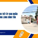 Thông tin chi tiết Ủy ban nhân dân phường Long Bình Tân