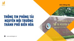 Thông tin phòng tài nguyên môi trường thành phố Biên Hòa