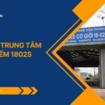 Thông tin trung tâm đăng kiểm 1802S