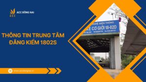 Thông tin trung tâm đăng kiểm 1802S