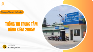 Thông tin trung tâm đăng kiểm 2905V