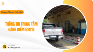 Thông tin trung tâm đăng kiểm 6201S