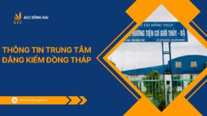 Thông tin trung tâm đăng kiểm Đồng Tháp