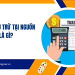 Thuế khấu trừ tại nguồn là gì