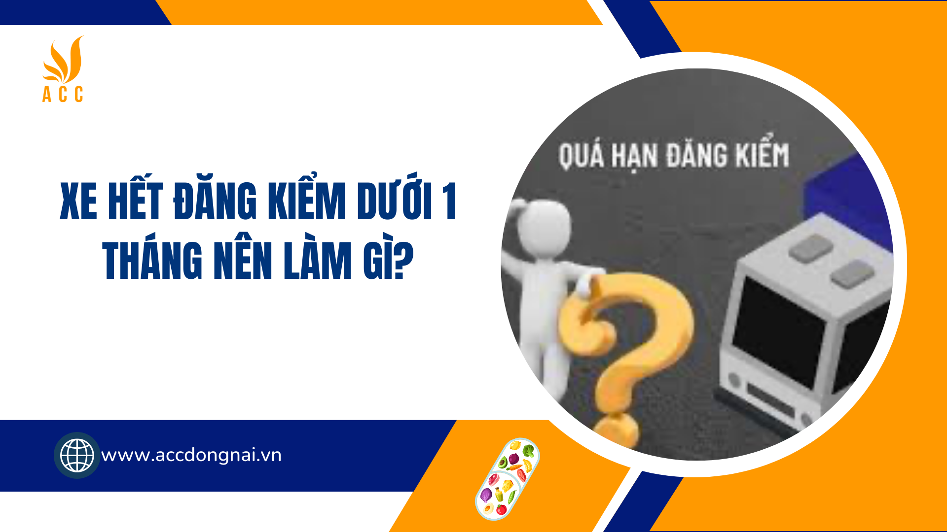Xe hết đăng kiểm dưới 1 tháng nên làm gì
