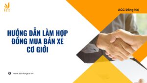 Hướng dẫn làm hợp đồng mua bán xe cơ giới