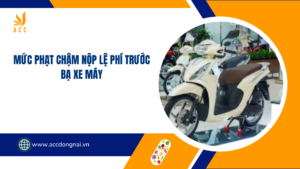 Mức phạt chậm nộp lệ phí trước bạ xe máy