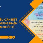 Những điều cần biết về giấy chứng nhận bảo hiểm xe ô tô