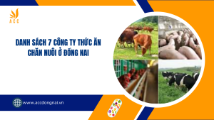 Danh sách 7 công ty thức ăn chăn nuôi ở Đồng Nai