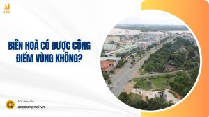 biên hoà có được cộng điểm vùng không