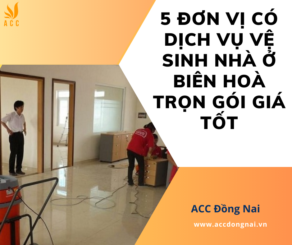 VỆ SINH CÔNG NGHIỆP SAU XÂY DỰNG TẠI BIÊN HÒA HIỆU QUẢ