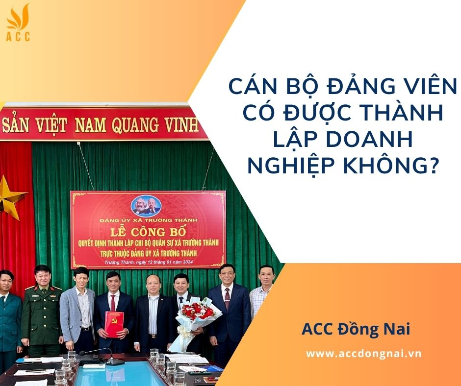 Cán bộ đảng viên có được thành lập doanh nghiệp không
