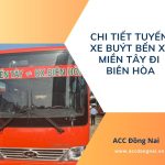 Chi tiết tuyến xe buýt bến xe miền Tây đi Biên Hòa