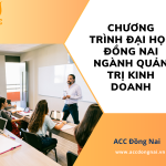 Chương trình đại học Đồng Nai ngành quản trị kinh doanh