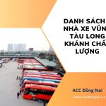 Danh sách 5 nhà xe Vũng Tàu Long Khánh chất lượng