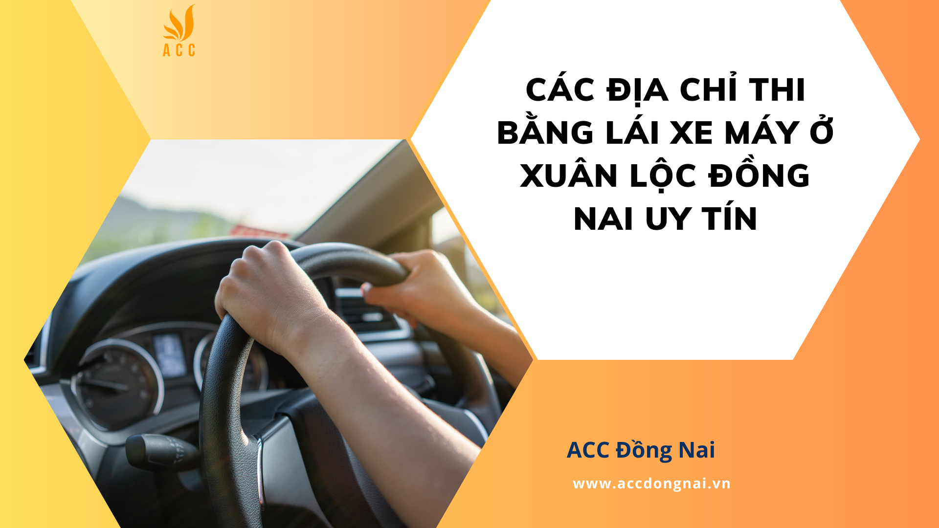 Danh sách 2 địa chỉ học lái xe ô tô Nhơn Trạch_ đạt chuẩn