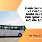Danh sách 5 xe khách Đồng Nai đi Phú Quốc xe mới giá tốt