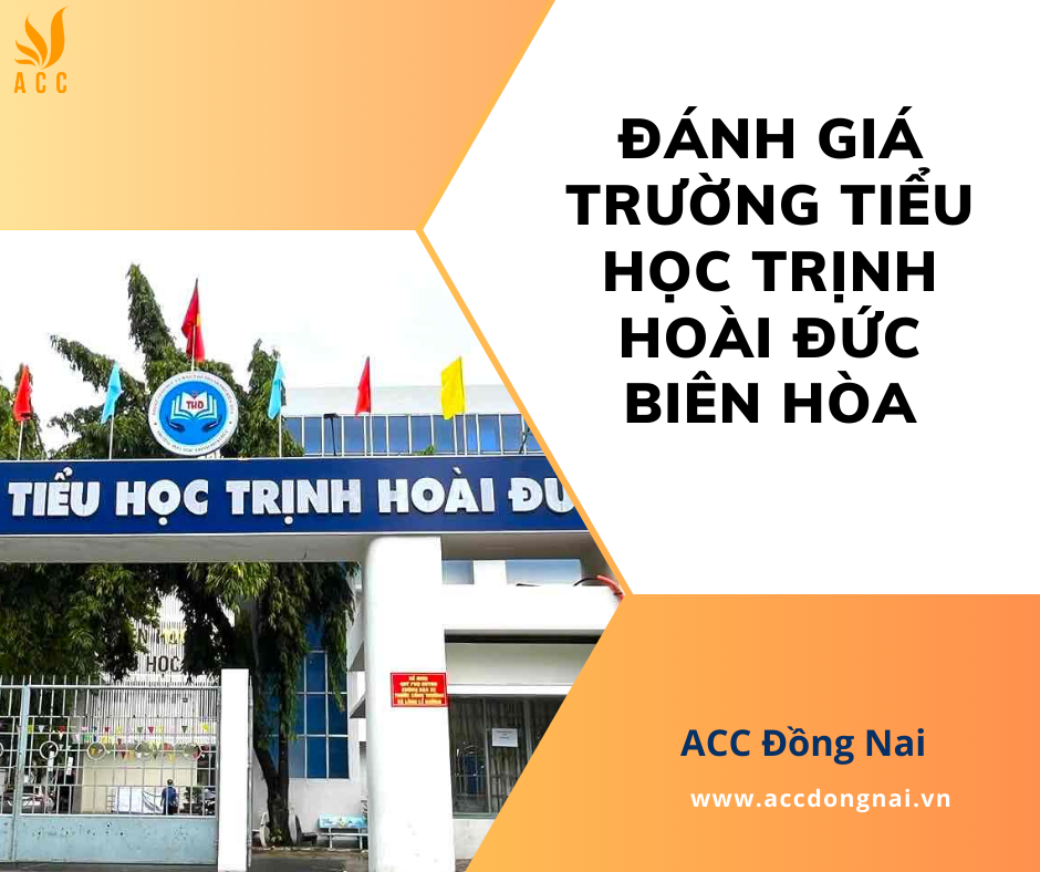 Đánh giá trường tiểu học Trịnh Hoài Đức Biên Hòa_