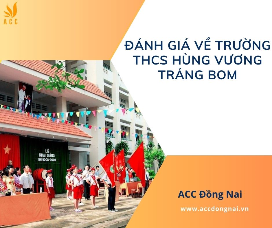Đánh giá về trường THCS Hùng Vương Trảng Bom_