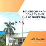 Địa chỉ chi nhánh công ty thép Nhà Bè Nhơn Trạch