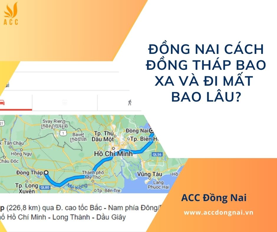 Đồng Nai cách Đồng Tháp bao xa và đi mất bao lâu