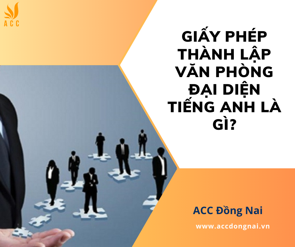 Giấy phép thành lập văn phòng đại diện tiếng Anh là gì